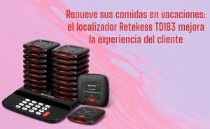 Renueve sus comidas en vacaciones: el localizador Retekess TD183 mejora la experiencia del cliente doloremque